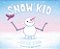 Snow Kid-.. - Imagem 1