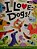 I Love Dogs!-.. - Imagem 1
