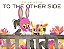 To The Other Side-.. - Imagem 1