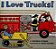 I Love Trucks!-.. - Imagem 1