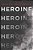 Heroine-.. - Imagem 1