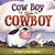 Cow Boy Is Not A Cowboy-.. - Imagem 1