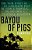 Bayou Of Pigs-.. - Imagem 1