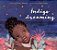 Indigo Dreaming-.. - Imagem 1
