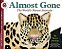 Almost Gone: The World's Rarest Animals-.. - Imagem 1