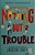 Nothing But Trouble-.. - Imagem 1