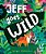 Jeff Goes Wild-.. - Imagem 1