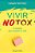 Vivir Notox. El Método Para Resetear Tu Vida (Living Notox - Spanish Edition)-.. - Imagem 1