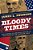 Bloody Times: The Funeral Of Abraham Lincoln And The Manhunt For Jefferson Davis-.. - Imagem 1