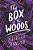 The Box In The Woods-.. - Imagem 1
