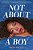 Not About A Boy-.. - Imagem 1