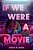 If We Were A Movie-.. - Imagem 1
