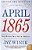 April 1865: The Month That Saved America-.. - Imagem 1