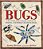 Bugs: A Stunning Pop-Up Look At Insects, Spiders, And Other Creepy-Crawlies-.. - Imagem 1
