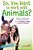 So, You Want To Work With Animals?: Discover Fantastic Ways To Work With Animals, From Veterinary Science To Aquatic Biology-.. - Imagem 1