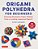 Origami Polyhedra For Beginners: Amazing Geometric Paper Models From A Leading Japanese Expert!-.. - Imagem 1