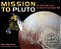Mission To Pluto: The First Visit To An Ice Dwarf And The Kuiper Belt-.. - Imagem 1