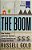 The Boom: How Fracking Ignited The American Energy Revolution And Changed The World-.. - Imagem 1