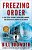 Freezing Order: A True Story Of Money Laundering, Murder, And Surviving Vladimir Putin's Wrath-.. - Imagem 1