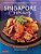 Singapore Cooking: Fabulous Recipes From Asia's Food Capital-.. - Imagem 1