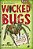 Wicked Bugs (Young Readers Edition): The Meanest, Deadliest, Grossest Bugs On Earth-.. - Imagem 1