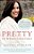 Pretty Is What Changes: Impossible Choices, The Breast Cancer Gene, And How I Defied My Destiny-.. - Imagem 1