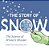 The Story Of Snow: The Science Of Winter's Wonder-.. - Imagem 1