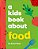 A Kids Book About Food-.. - Imagem 1