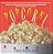 Popcorn!: 60 Irresistible Recipes For Everyone's Favorite Snack-.. - Imagem 1