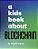 A Kids Book About Blockchain-.. - Imagem 1