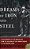 Dreams Of Iron And Steel: Seven Wonders Of The Modern Age, From The Building Of The London Sewers To The Panama Canal-.. - Imagem 1