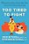 Too Tired To Fight: 13 Essential Conflicts Parents Must Have To Keep Their Relationship Strong-.. - Imagem 1