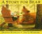 A Story For Bear-.. - Imagem 1