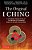 The Original I Ching: A Landmark Translation Of The Book Of Changes Based On Recent Discoveries-.. - Imagem 1