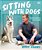 Sitting With Dogs: Stories Of Rescue Dogs Going From Lost To Loved-.. - Imagem 1