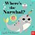 Where's The Narwhal?: (An Interactive, Sensory Lift-The-flap Book With Felt Flaps And A Mirror For Babies & Toddlers. Friendly Ocean Animals Include A-.. - Imagem 1