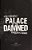 Palace Of The Damned-.. - Imagem 1