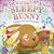 The Sleepy Bunny: A Springtime Story About Being Yourself-.. - Imagem 1