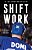 Shift Work-.. - Imagem 1