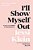 I'Ll Show Myself Out: Essays On Midlife And Motherhood-.. - Imagem 1