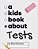 A Kids Book About Tests-.. - Imagem 1