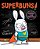 Superbuns!: Kindness Is Her Superpower-.. - Imagem 1