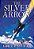 The Silver Arrow-.. - Imagem 1