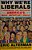 Why We'Re Liberals: A Handbook For Restoring America's Most Important Ideals-.. - Imagem 1
