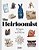 The Heirloomist: 100 Treasures And The Stories They Tell-.. - Imagem 1
