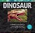 Dinosaur: A Photicular Book-.. - Imagem 1