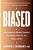 Biased: Uncovering The Hidden Prejudice That Shapes What We See, Think, And Do-.. - Imagem 1