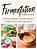 Fermentation For Life: 100 Easy Japanese Inspired Recipes Using Probiotic-Rich Ingredients-.. - Imagem 1