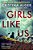 Girls Like US-.. - Imagem 1