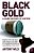 Black Gold: The Dark History Of Coffee-.. - Imagem 1